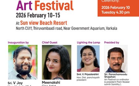 ഫെബ്രുവരി  10 മുതൽ 15 വരെ വർക്കല തിരുവമ്പാടി സൺ വ്യൂ ബീച്ച് റിസോർട്ടിൽ  ആർട്ട് ഫെസ്റ്റിവൽ നടക്കും.